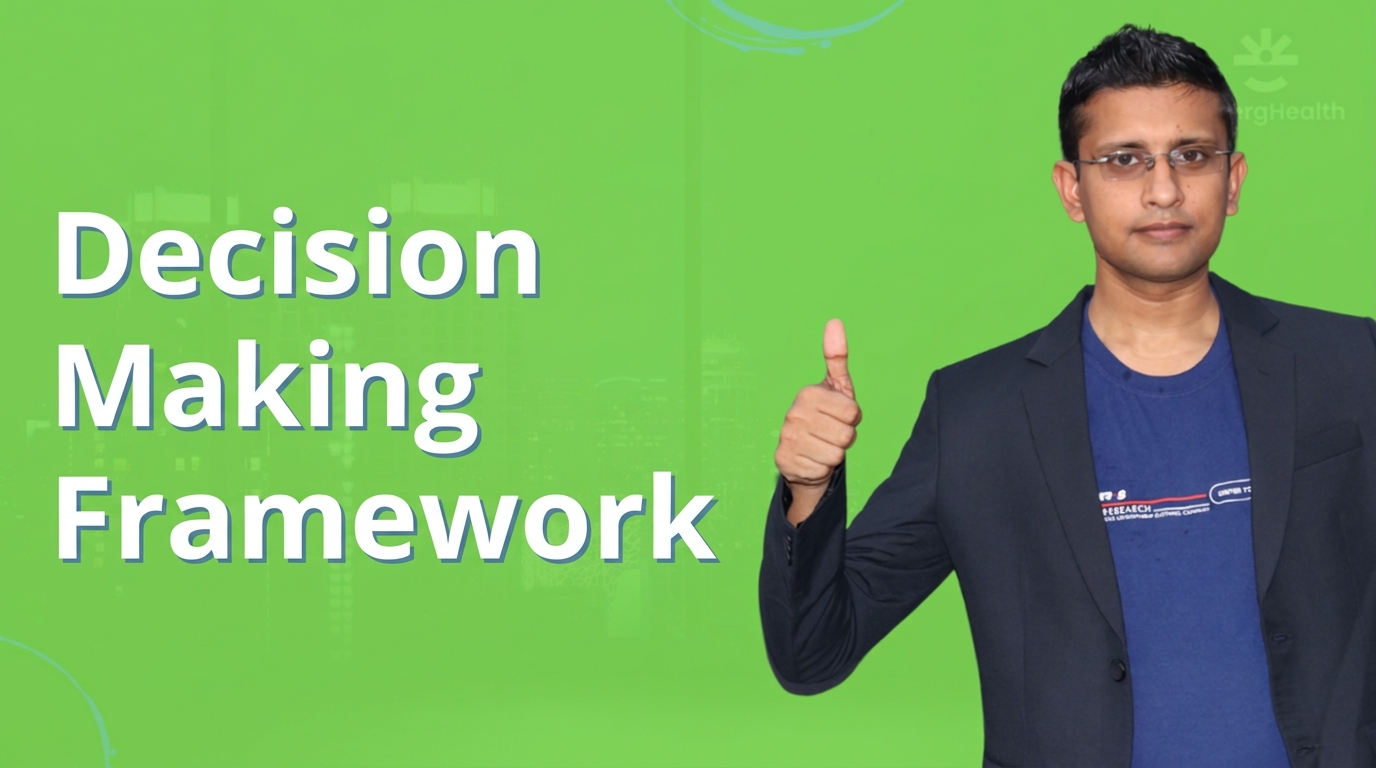 Decision Making Framework